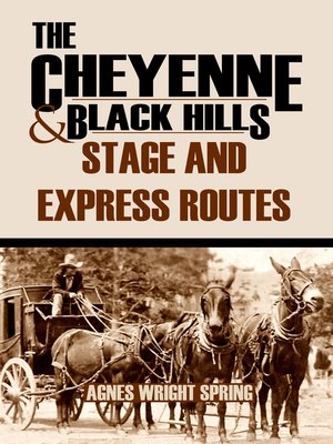 cover image of The Cheyenne and Black Hills Stage and Express Routes